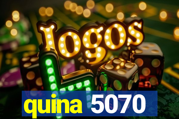 quina 5070